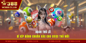 Bạch Thủ Lô - Bí Kíp Đánh Chuẩn Xác Cho Cược Thủ Mới
