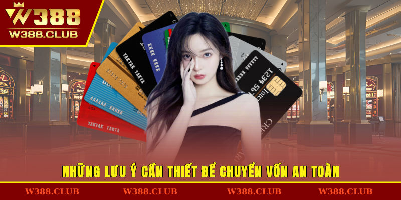 Những lưu ý cần thiết để chuyển vốn an toàn