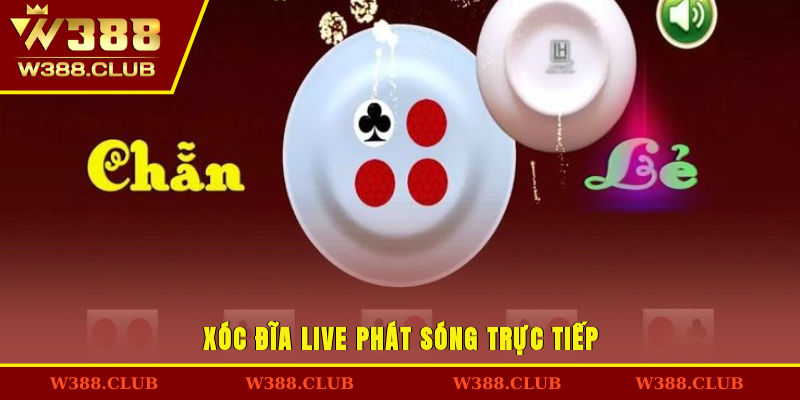 Xóc đĩa live phát sóng trực tiếp